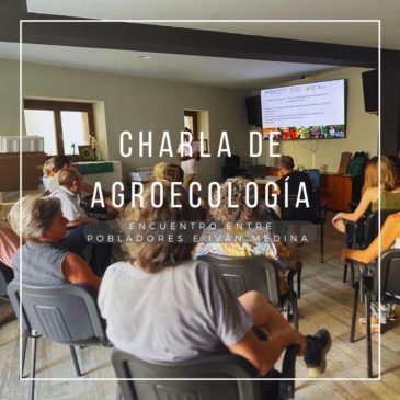 Charla de Agroecología entre los pobladores de Artieda e Iván Medina